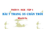 Bài 7 trang 35 Toán 9 Tập 1 Chân trời sáng tạo